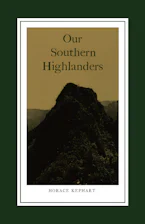 Cover of 'Our Southern Highlanders' by Horace Kephart 