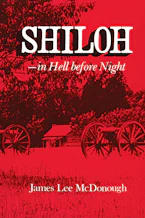 Cover of 'Shiloh—In Hell Before Night' by James Lee Mcdonough 