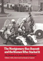 Cover of 'The Montgomery Bus Boycott and the Women Who Started It' by Jo Ann Gibson Robinson 