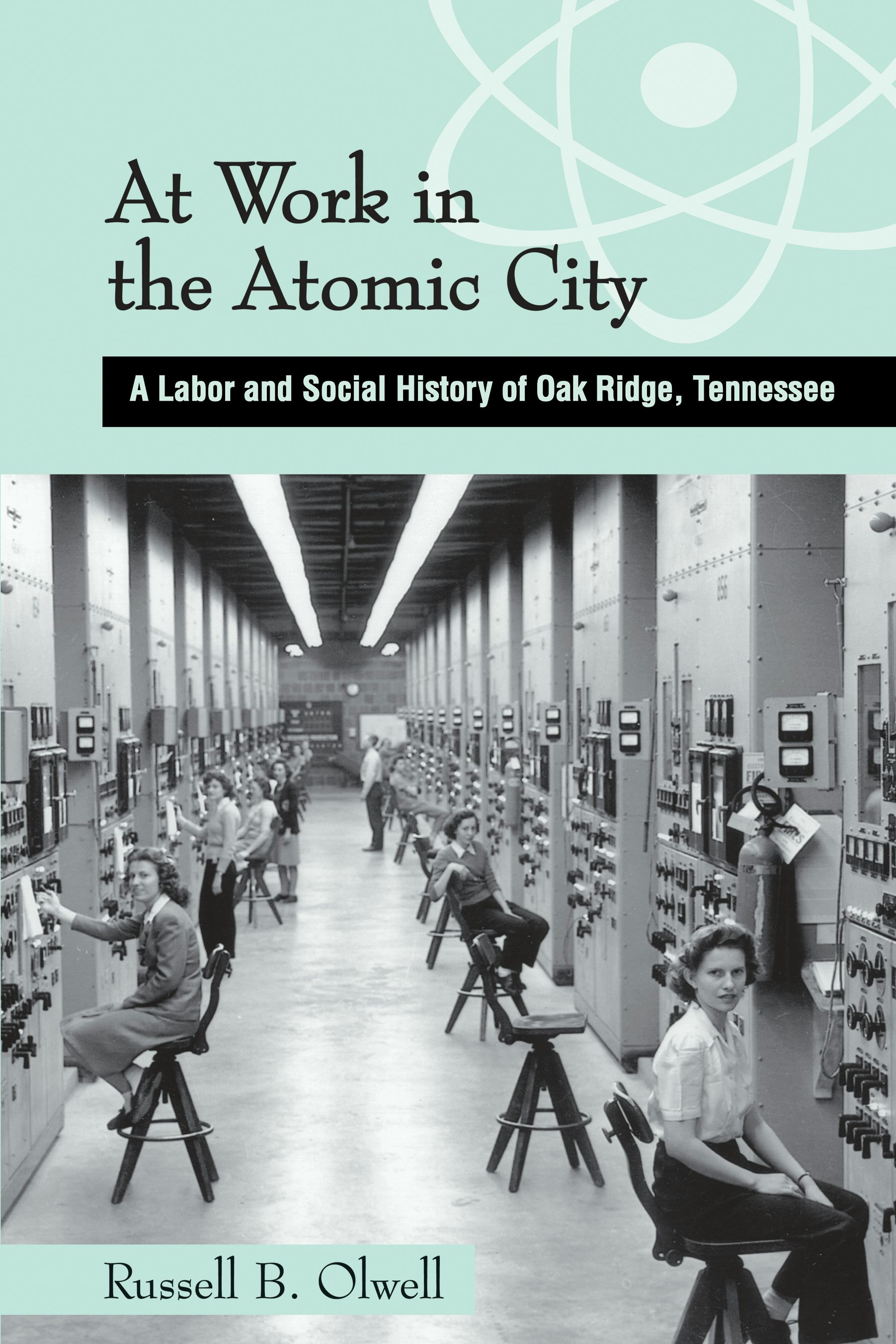 At Work in the Atomic City