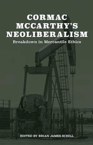 Cormac McCarthy’s Neoliberalism