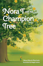 Cover of 'Nora T and the Champion Tree' by Mona Martin Batchelor 